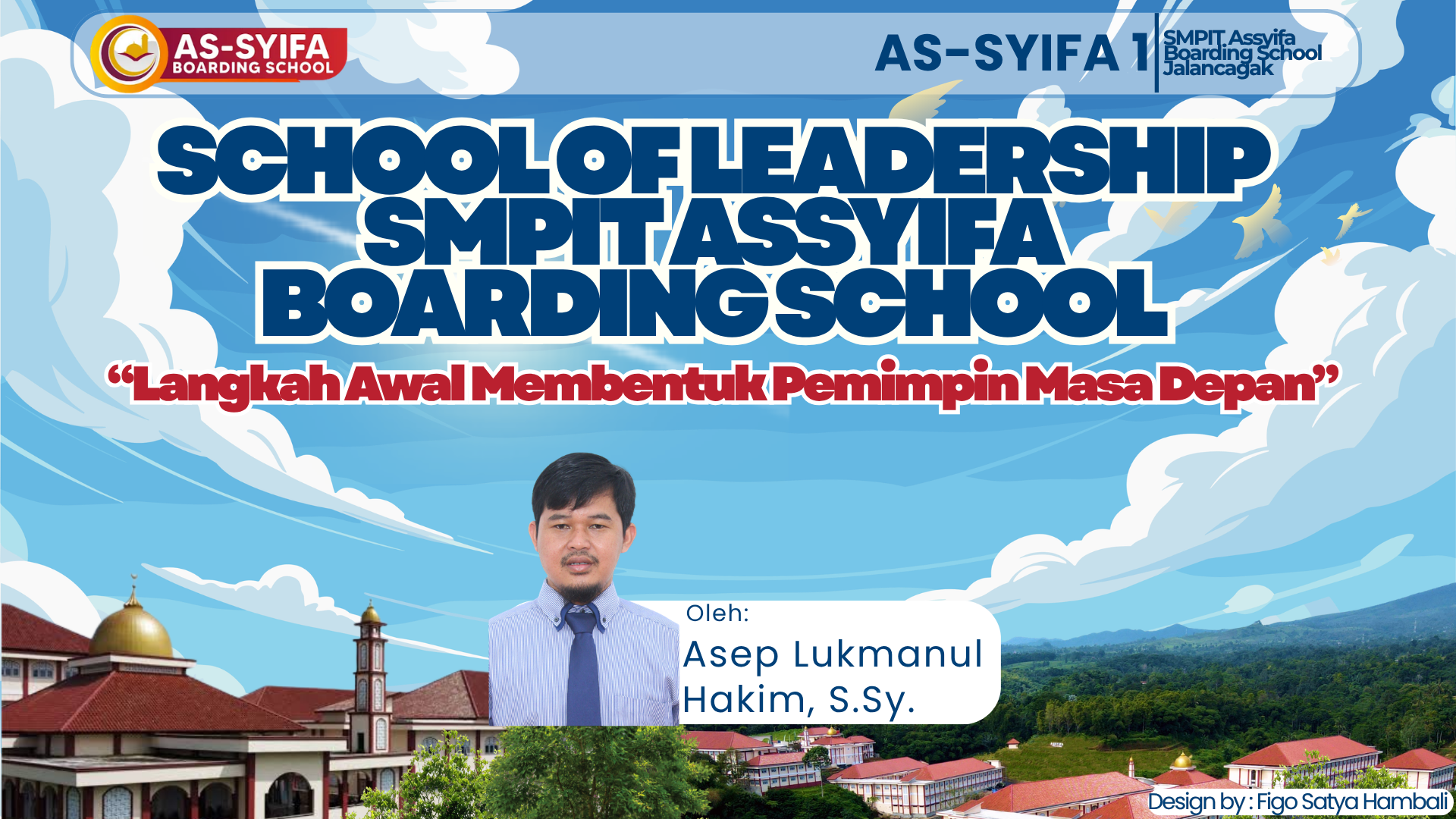“Langkah Awal Membentuk Pemimpin Masa Depan dengan SCHOOL OF LEADERSHIP" 1 “Langkah Awal Membentuk Pemimpin Masa Depan dengan SCHOOL OF LEADERSHIP”