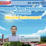 Menggali dan Melejitkan Potensi Murid Introvert