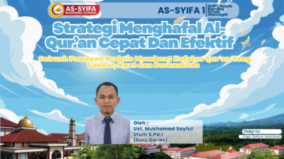 Strategi Menghafal Al-Qur’an Cepat Dan Efektif