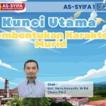 Kunci Utama Pembentukan Karakter Murid