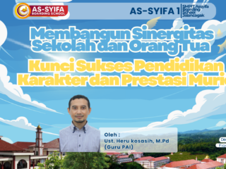 Membangun Sinergitas Sekolah dan Orang Tua Kunci Sukses Pendidikan Karakter dan Prestasi Murid
