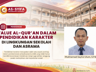 VALUE AL-QUR’AN DALAM PENDIDIKAN KARAKTER DI LINGKUNGAN SEKOLAH DAN ASRAMA